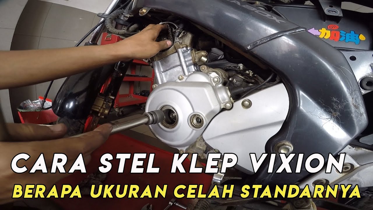 STEL KLEP VIXION BERAPA UKURAN CELAH STANDARNYA