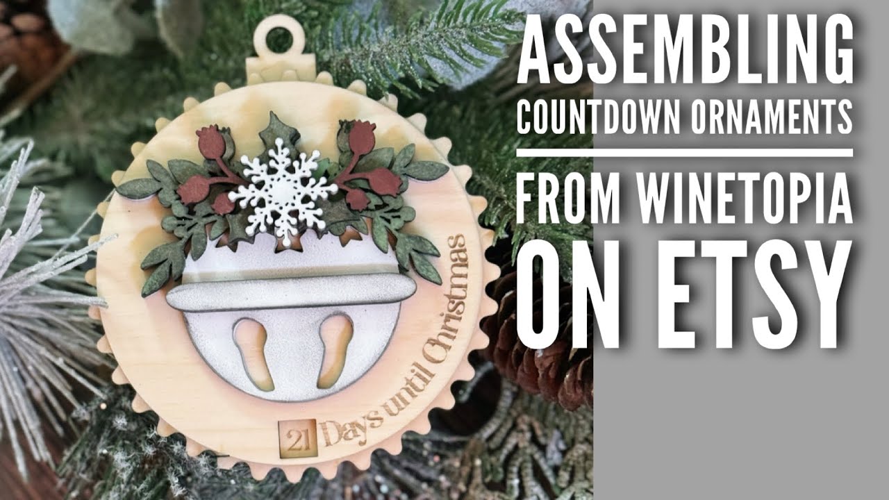 How to assemble the countdown ornaments from Winetopia