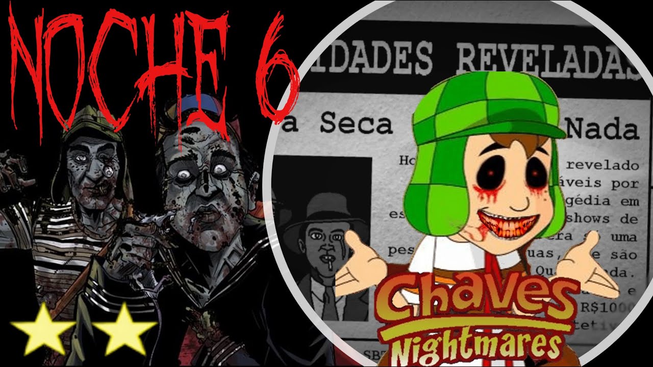 LA NOCHE 6 EN CHAVEZ NIGHTMARES
