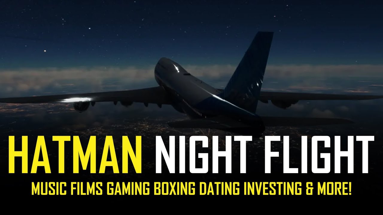 HATMAN: NIGHT FLIGHT SHOW #31