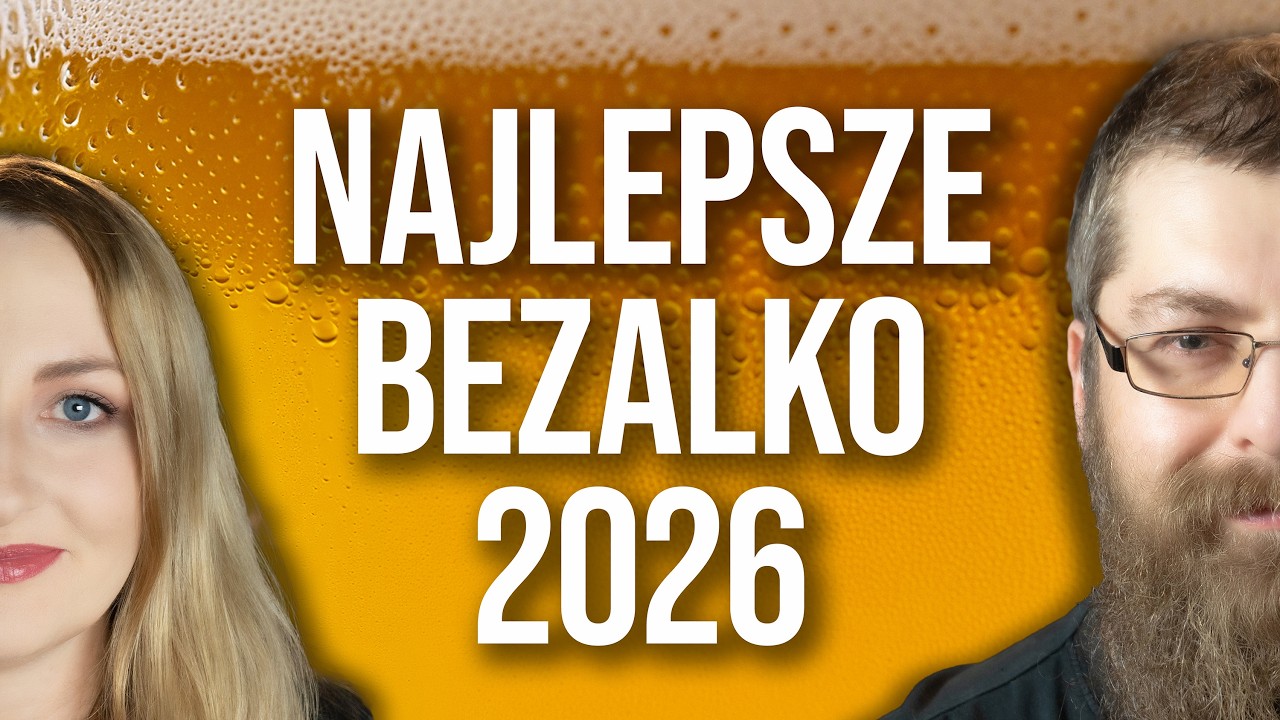 Najlepsze piwa bezalkoholowe 2026. Medaliści konkursu Hero of Zero