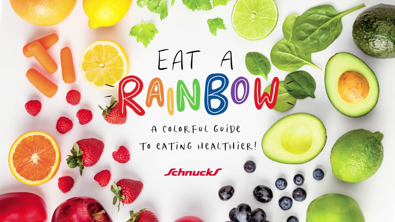 Colorful Guide To Eating Healthier | Schnucks