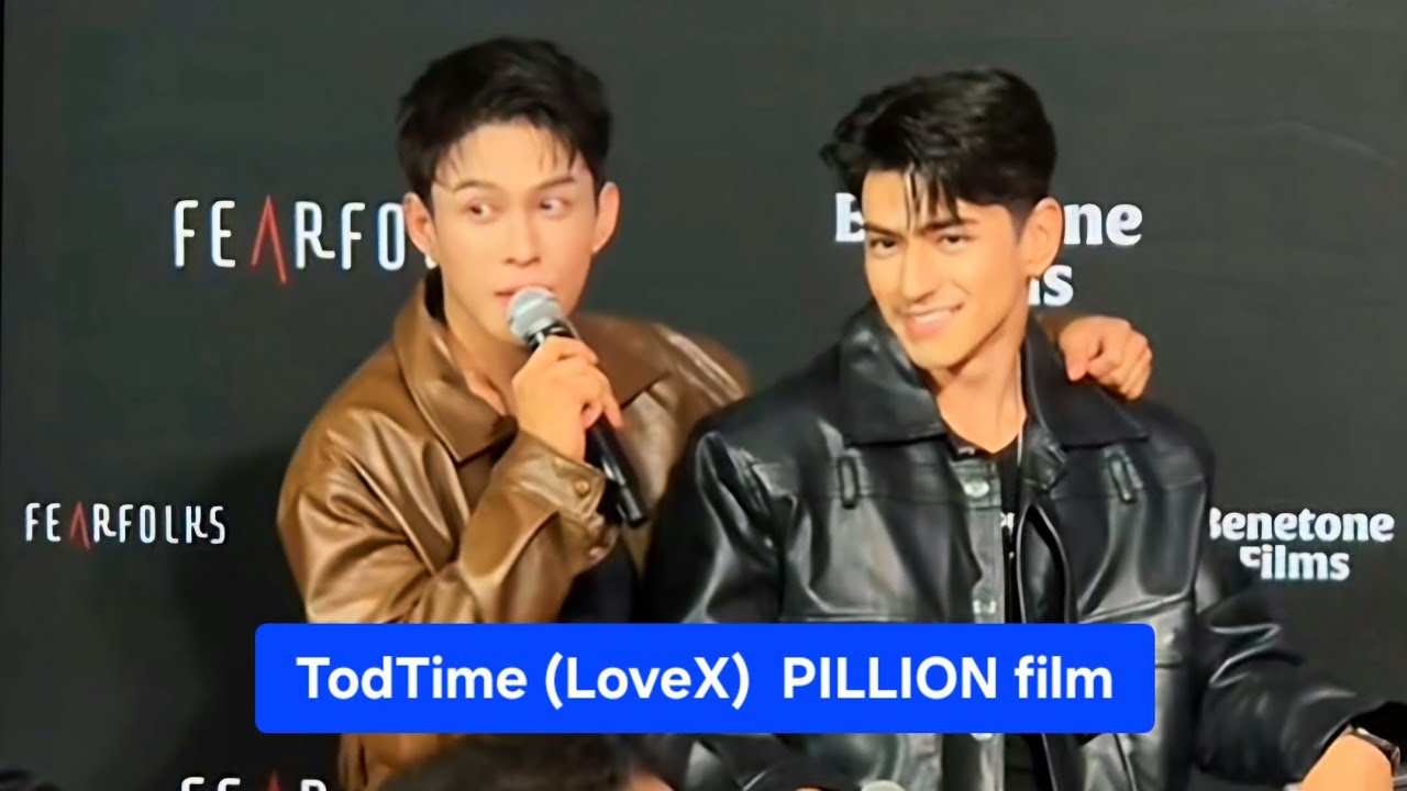 (eng sub) TodTime (LoveX) new confession | PILLION film #bl #thaibl #lovestory #LoveX