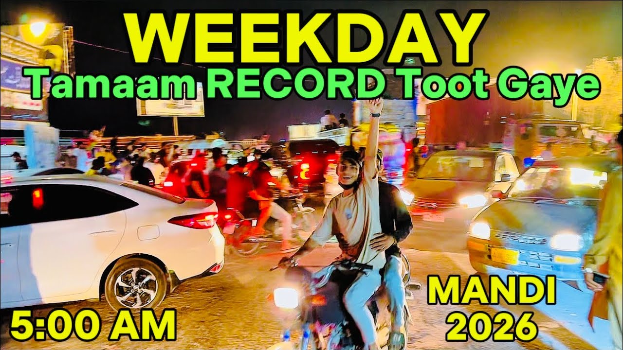 NORTHERN BYPASS MANDI Kay WEEKDAYS Kay Tamaam RECORD Toot Chukkay Hain 😍🔥😍