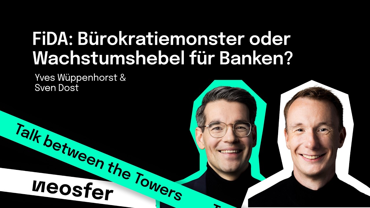 FIDA: Bürokratiemonster oder Wachstumshebel für Banken? (#146)