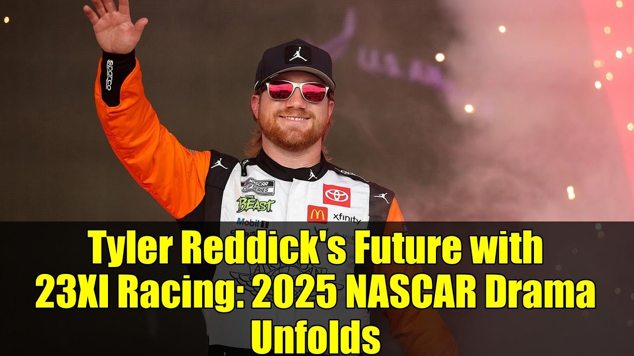Tyler Reddick's Future with 23XI Racing: 2025 NASCAR Drama Unfolds