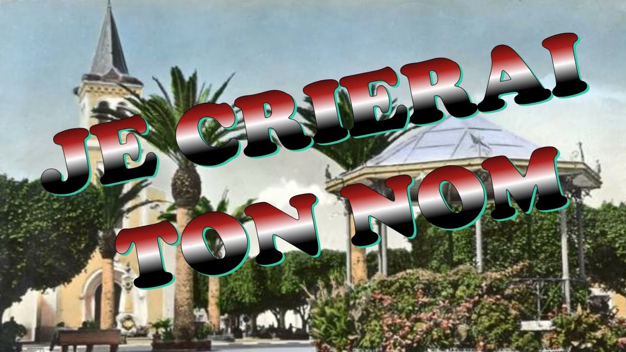 Je crierai ton nom