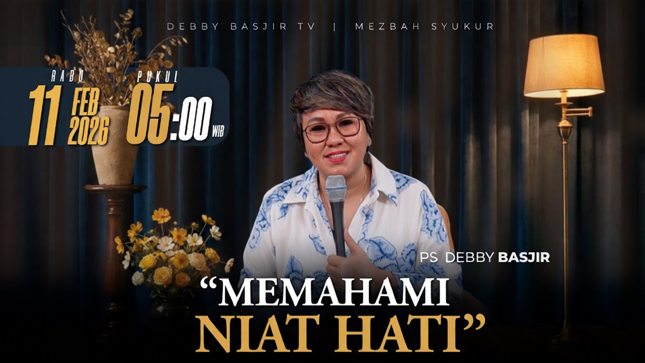 MEZBAH SYUKUR RABU 11 FEB 2026 - PK. 05.00 