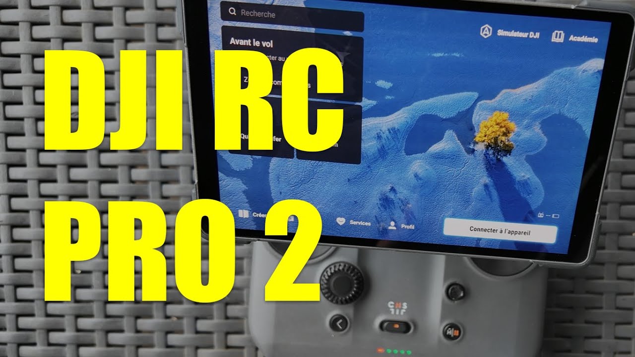 Test de la DJI RC Pro 2, vaut-elle le co&ucirc;t ?