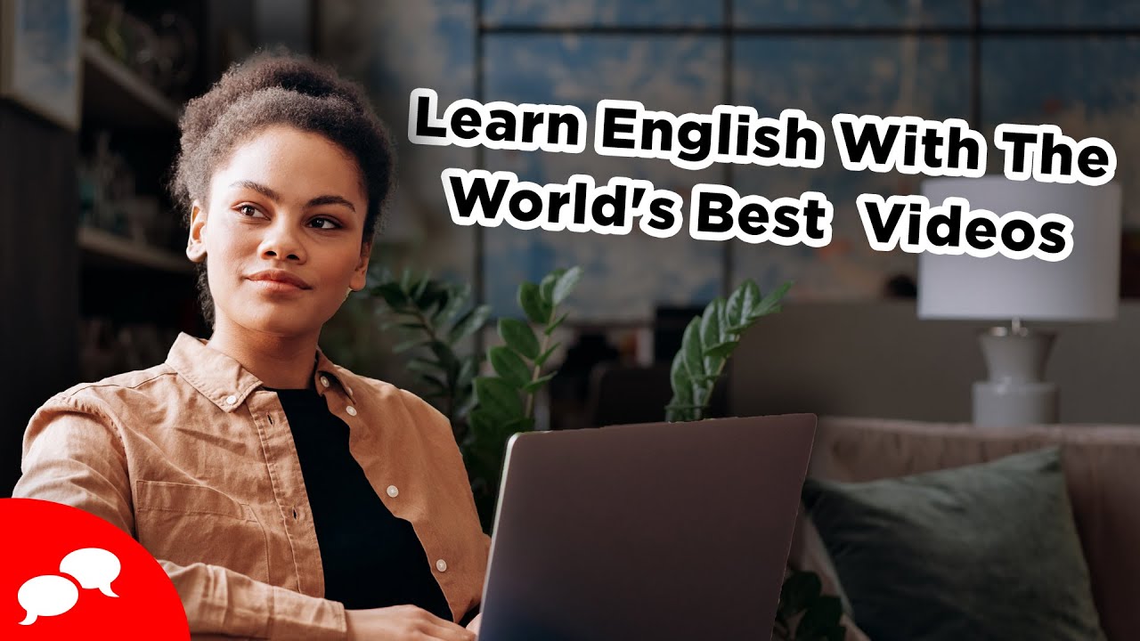 Learn English With The World's Best Videos