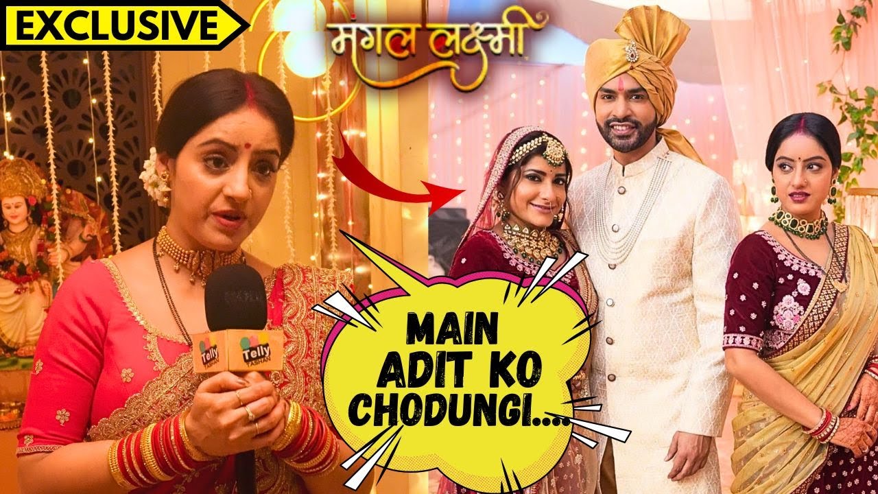 Mangal Aka Deepika Singh EXCLUSIVE INTERVIEW On Mangal Lakshmi Twist, Adit Aur Sowmya Ki Shaadi