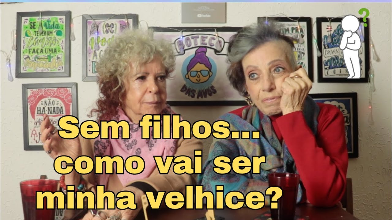 ENVELHECER SEM FILHOS avós 344