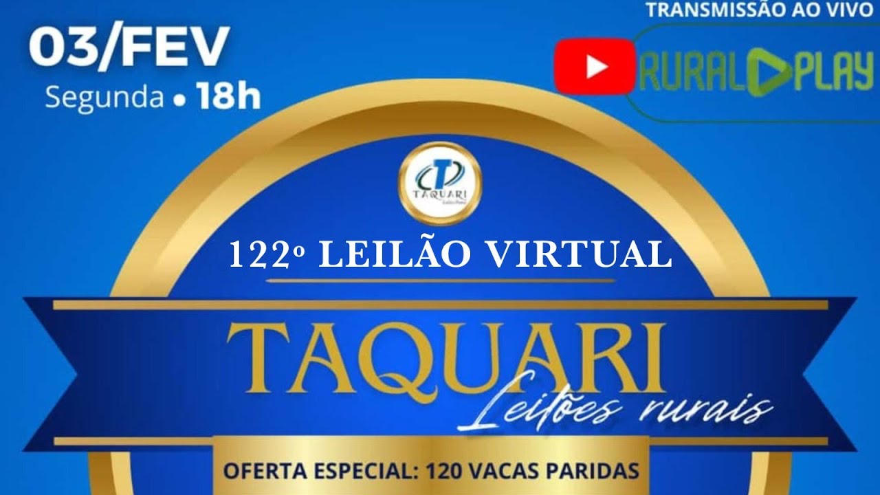 122º LEILÃO VIRTUAL TAQUARI LEILÕES - CAMPO GRANDE/MS - RURAL PLAY