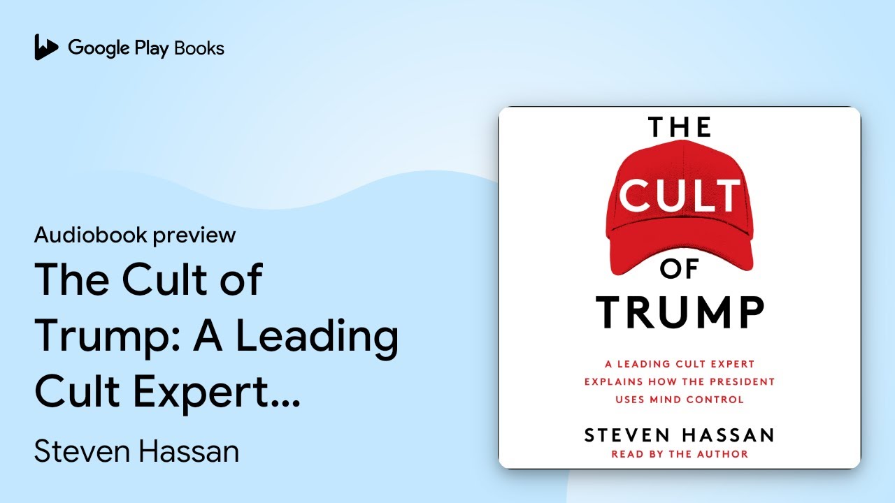 The Cult of Trump: A Leading Cult Expert&hellip; by Steven Hassan &middot; Audiobook preview