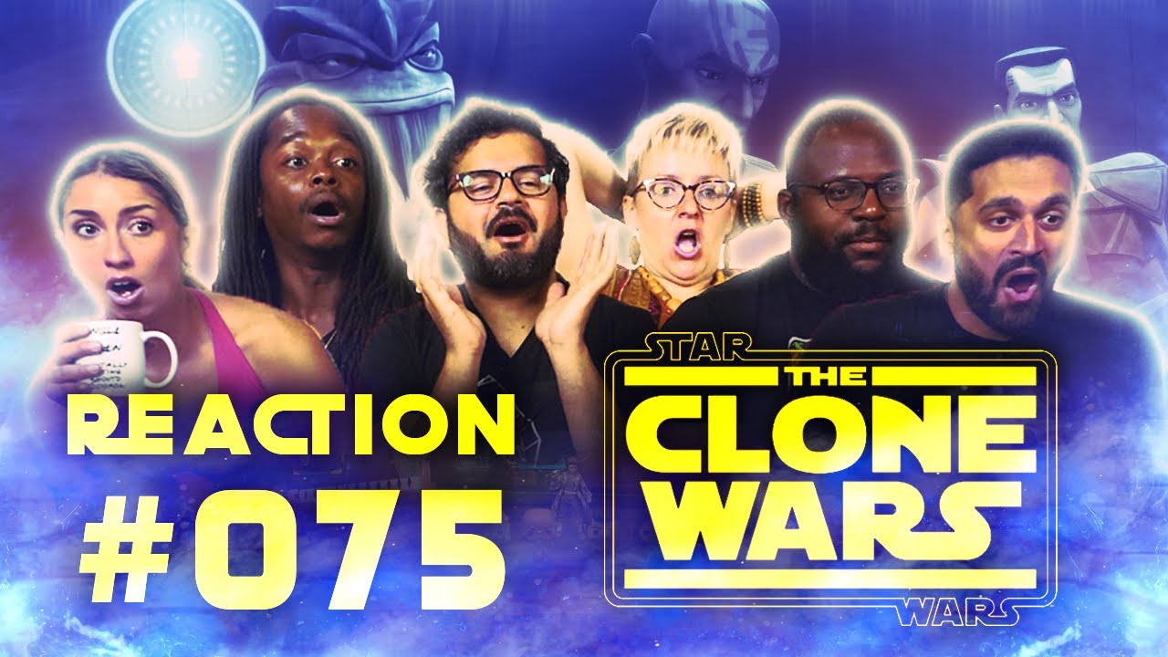 Star Wars: Clone Wars - Episode 75 Plan of Dissent - Group Reaction