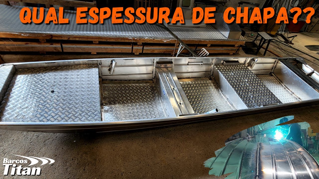 BARCO DE ALUMÍNIO - QUAL ESPESSURA DA CHAPA ??