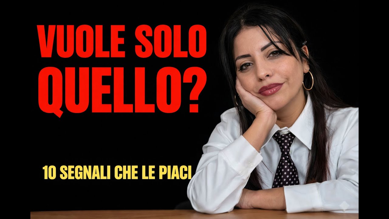 10 segnali che le piaci DAVVERO