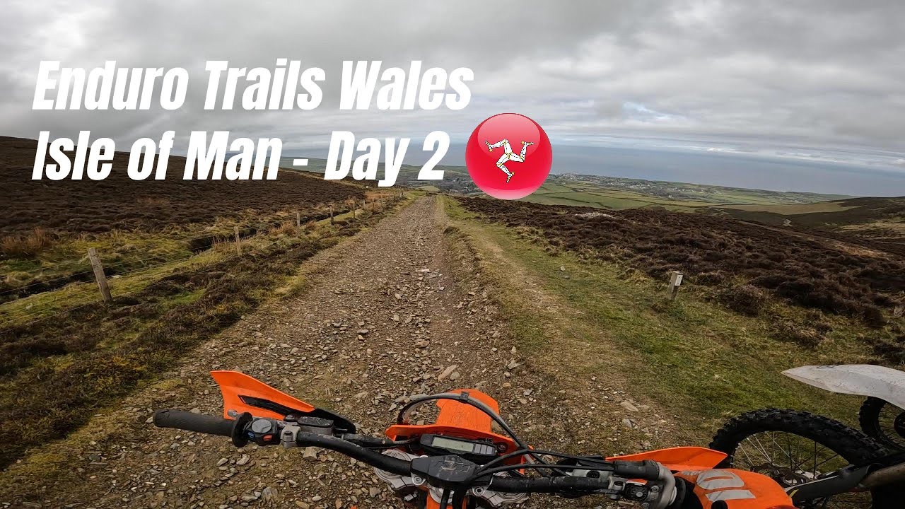Isle of Man - Day 2 - Enduro Trails Wales