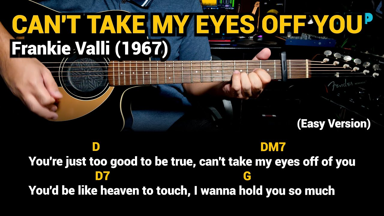 Can't Take My Eyes Off You - Frankie Valli (1967) (Easy Guitar Chords Tutorial with Lyrics)