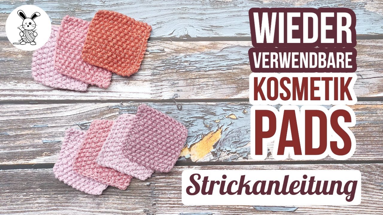 Wiederverwendbare Kosmetikpads Strickanleitung