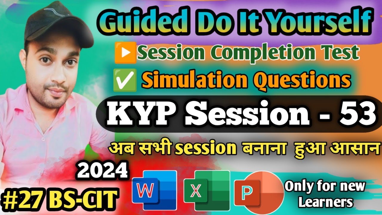 🔥Session 53: Session #27 BS-CIT - Guided Do It Yourself || हिन्दी।।#bscit #A.yazdani#kypsession✅