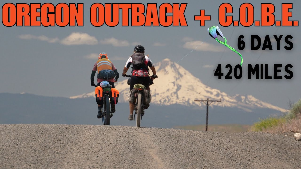 Bikepacking The Oregon Outback Plus C.O.B.E. 2025
