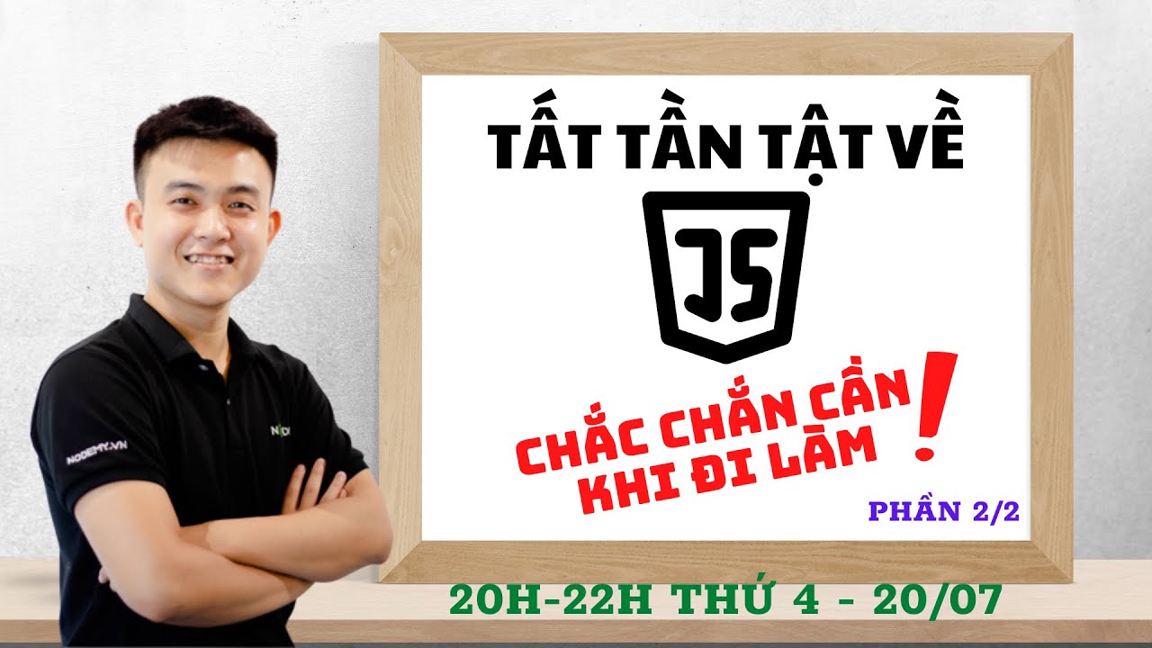 #7 Stream - TẤT TẦN TẬT về Javascript A-Z. Làm chủ Javascript có khó? P2/2