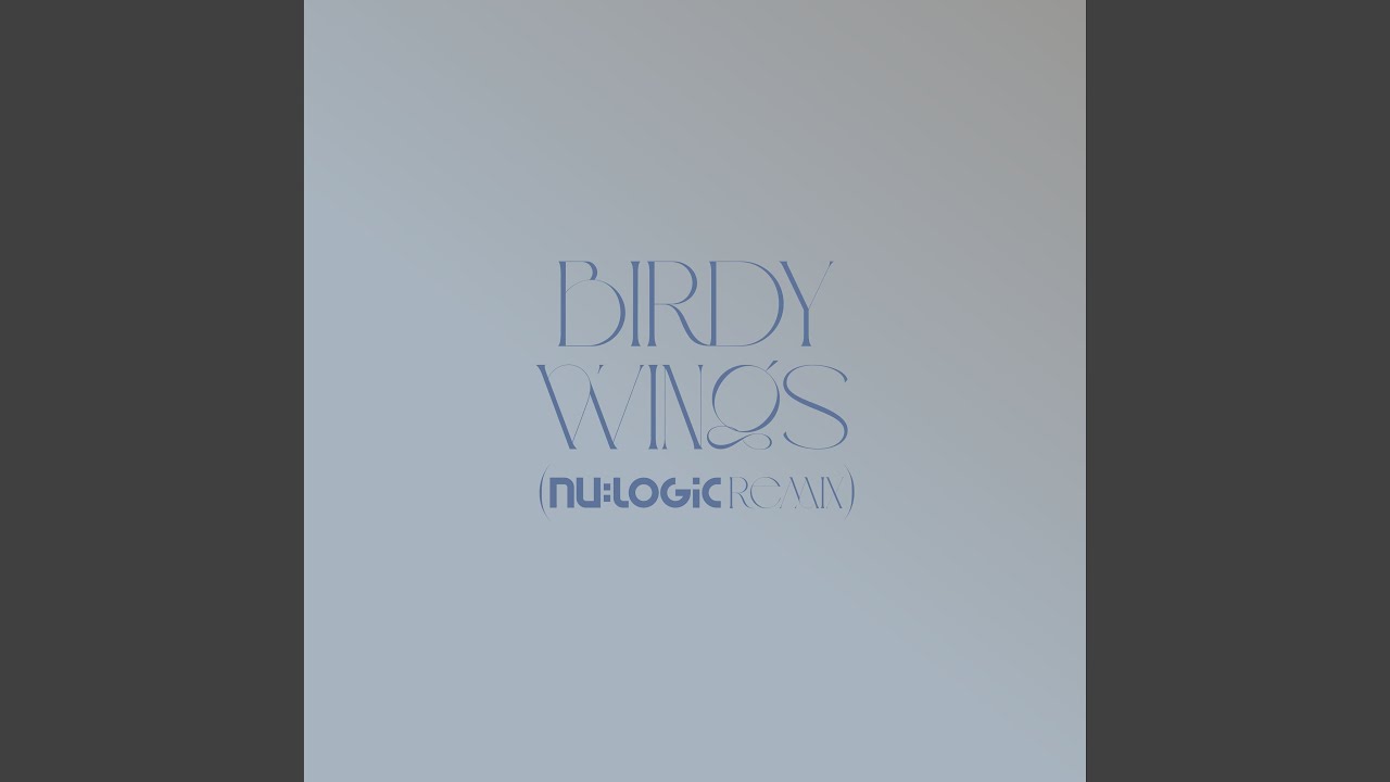 Wings (Nu:Logic Remix) (Edit)