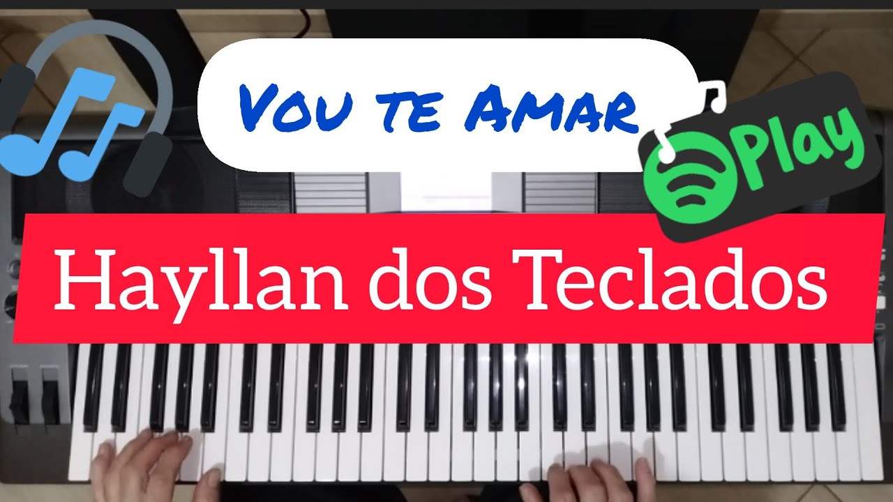 VOU TE AMAR / HAYLLAN DOS TECLADOS Introdução Simples e Fácil no Teclado #tutorialde teclado