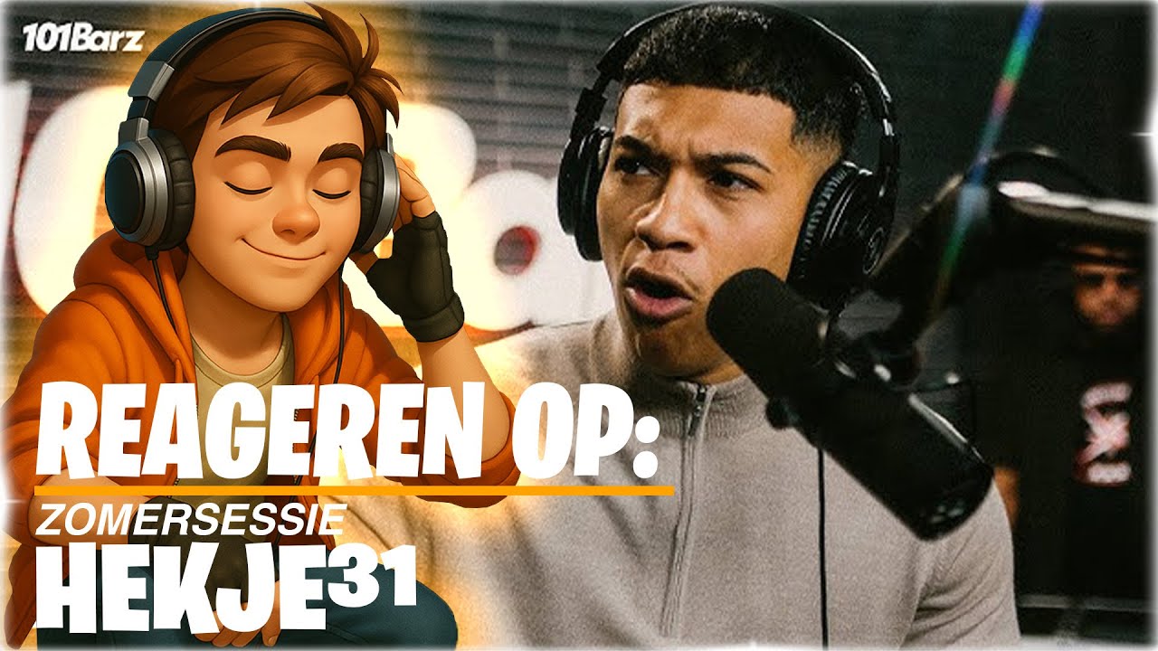 Reageren op: Hekje31 | Zomersessie 2025 | 101Barz