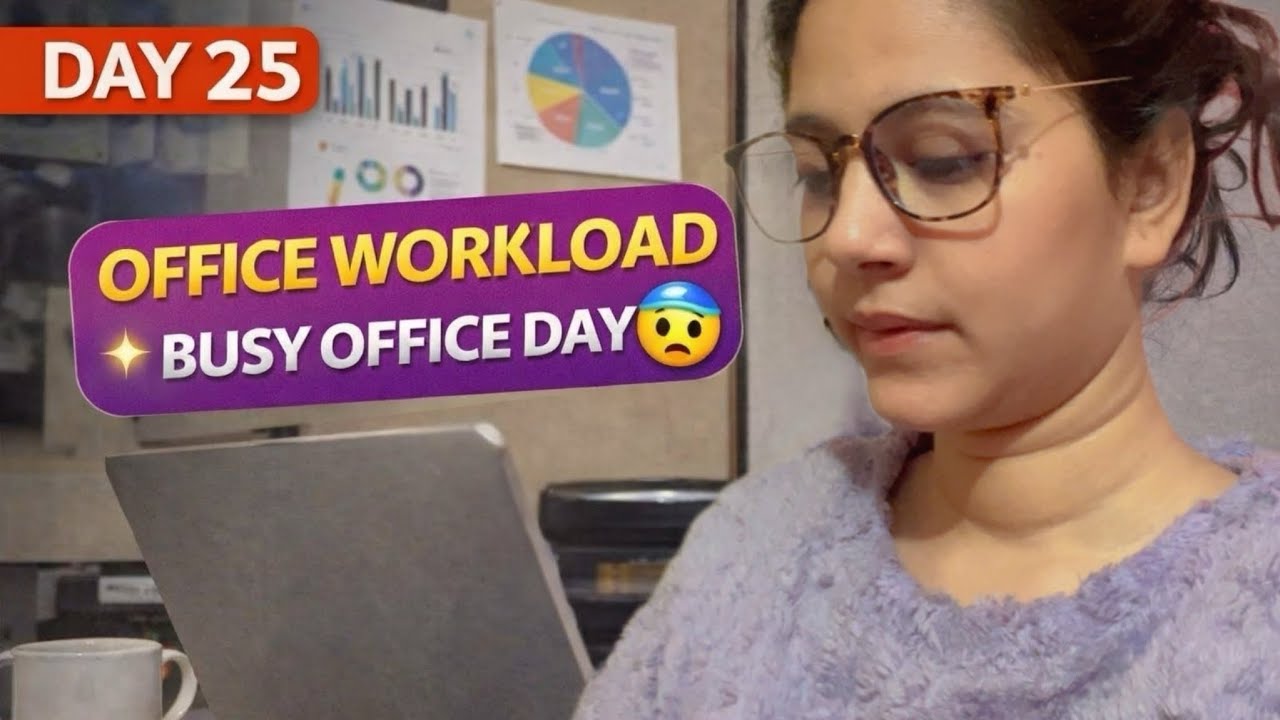 Daily Vlog Day 25 | Office Workload | Street Food😋