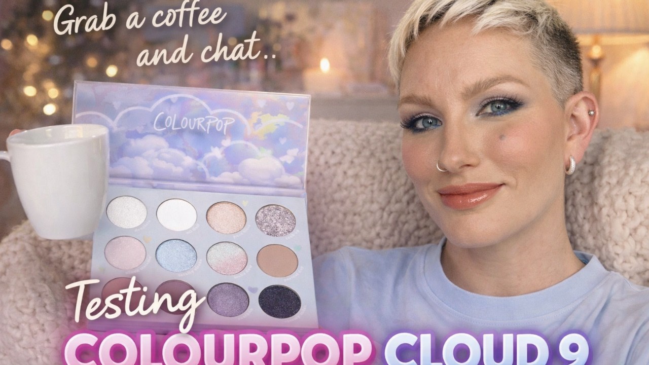 Testing ColourPop Cloud 9 | Is This What Dreams are Made of? | Grab a Coffee ☕ & Get Ready With Me