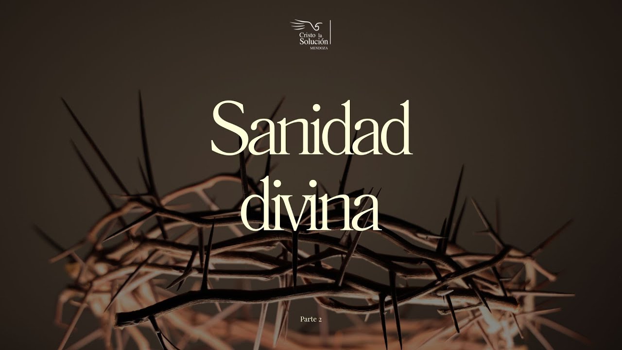 Sanidad divina (Parte 2) - Viernes 16 de Enero.