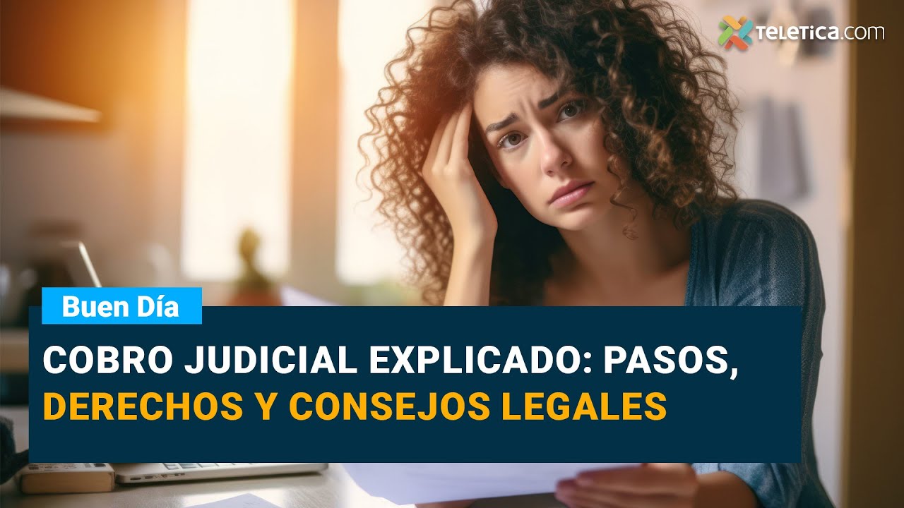 Cobro judicial explicado: pasos, derechos y consejos legales