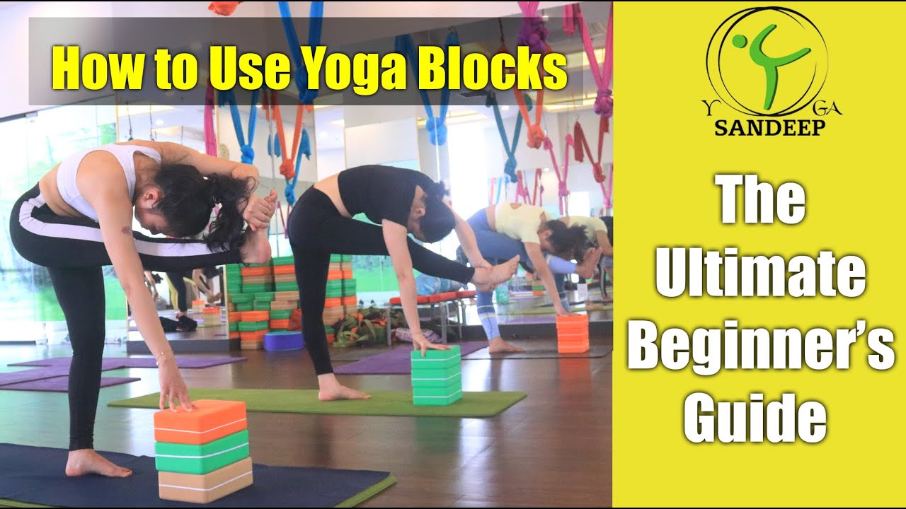 How To Use Yoga Bloks | The Ultimate Beginner'S Guide  | Yoga With Sandeep | Vietnam
