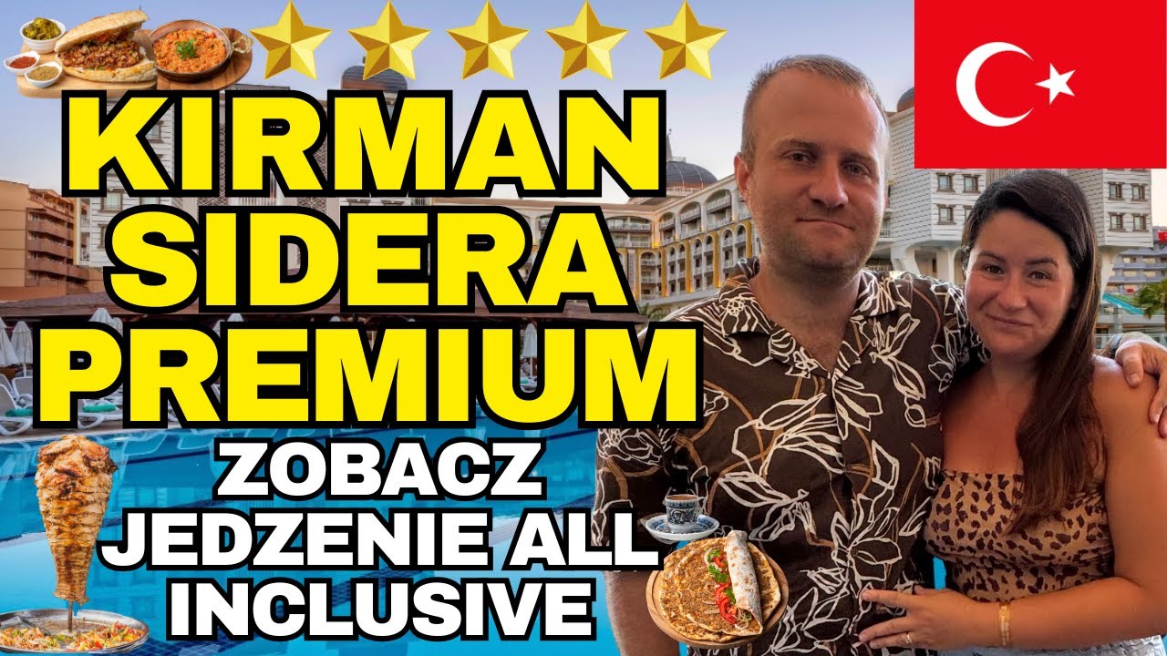 🇹🇷Co zjecie w KIRMAN SIDERA PREMIUM 5⭐️⭐️⭐️⭐️⭐️ Hotel All Inclusive Turcja. Riwiera Turecka.
