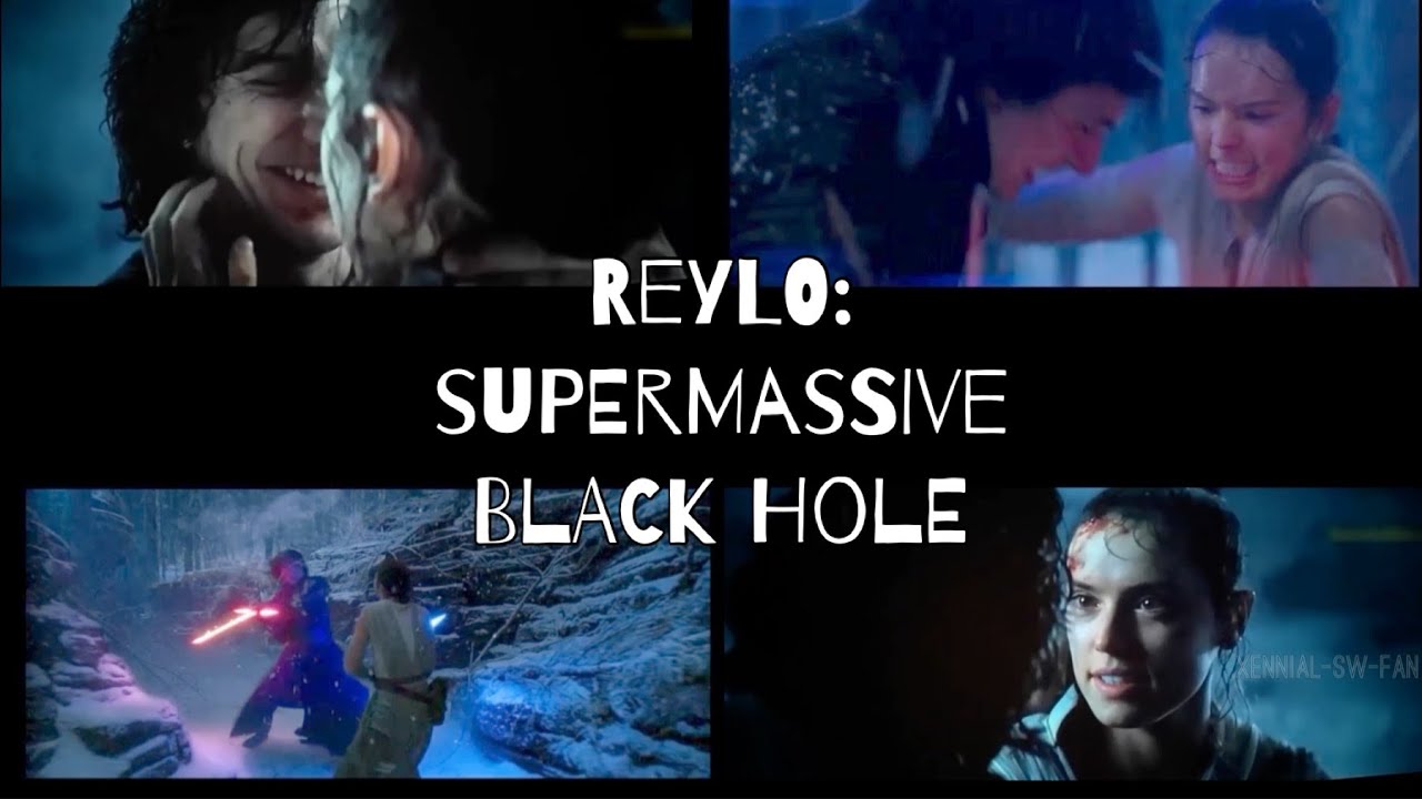 Reylo: Supermassive Black Hole (Rise of Skywalker spoilers)