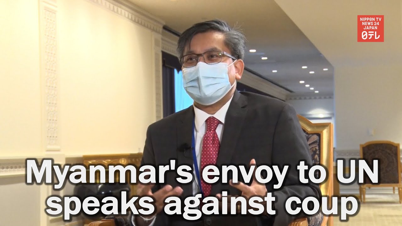 Myanmar's envoy to UN speaks against coup
