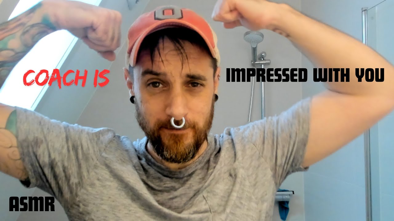 ASMR - Coach is Impressed and thinks you have what it takes to be MVP
