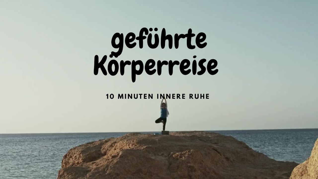 Meditation : geführte Körperreise