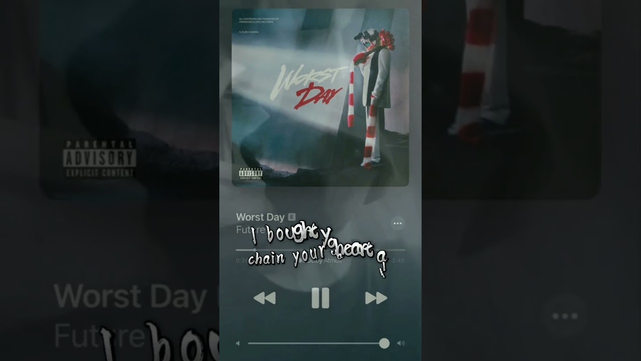 Future - Worst Day Open verse