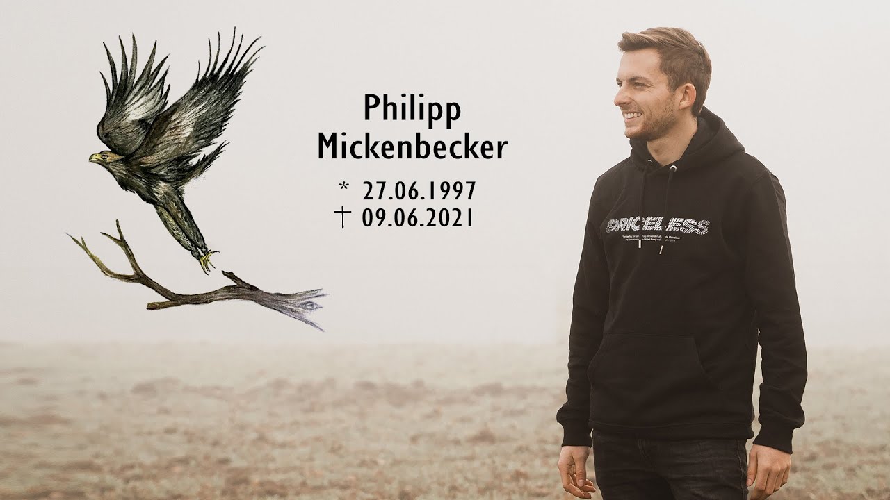 Woran wir uns erinnern werden | Philipp Mickenbecker † 09.06.21