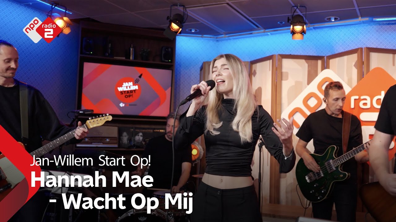 Hannah Mae - Wacht Op Mij | NPO Radio 2