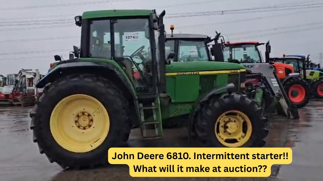 Tractor Auction! John Deere 6810 intermittent starter!!!!