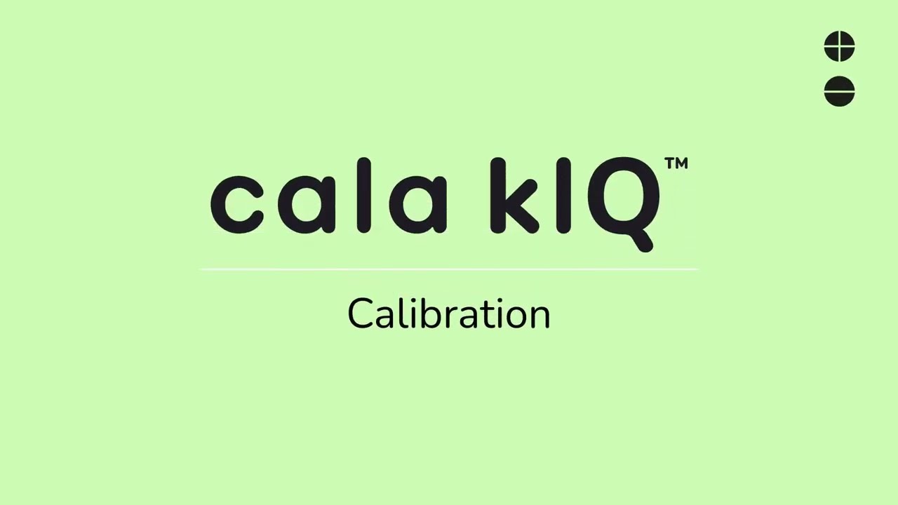 Cala kIQ™ System - Calibration