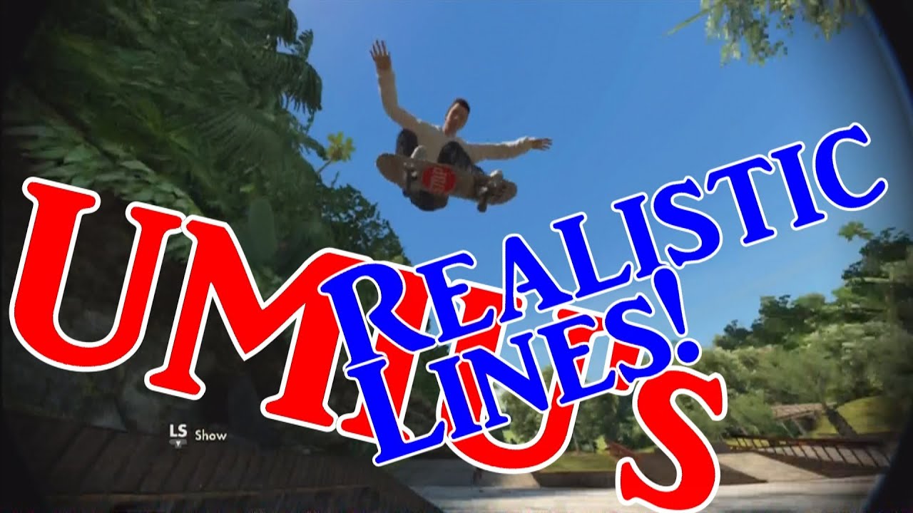 UMIU's Realistic Line #4 (Skate 3 Realistic)