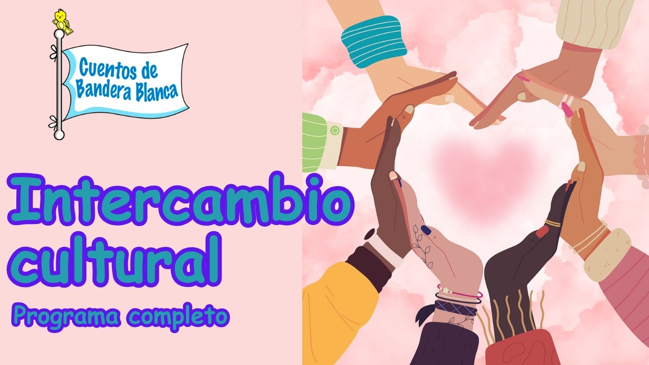 Intercambio cultural y migración| Cuentos de Bandera Blanca. Programa completo