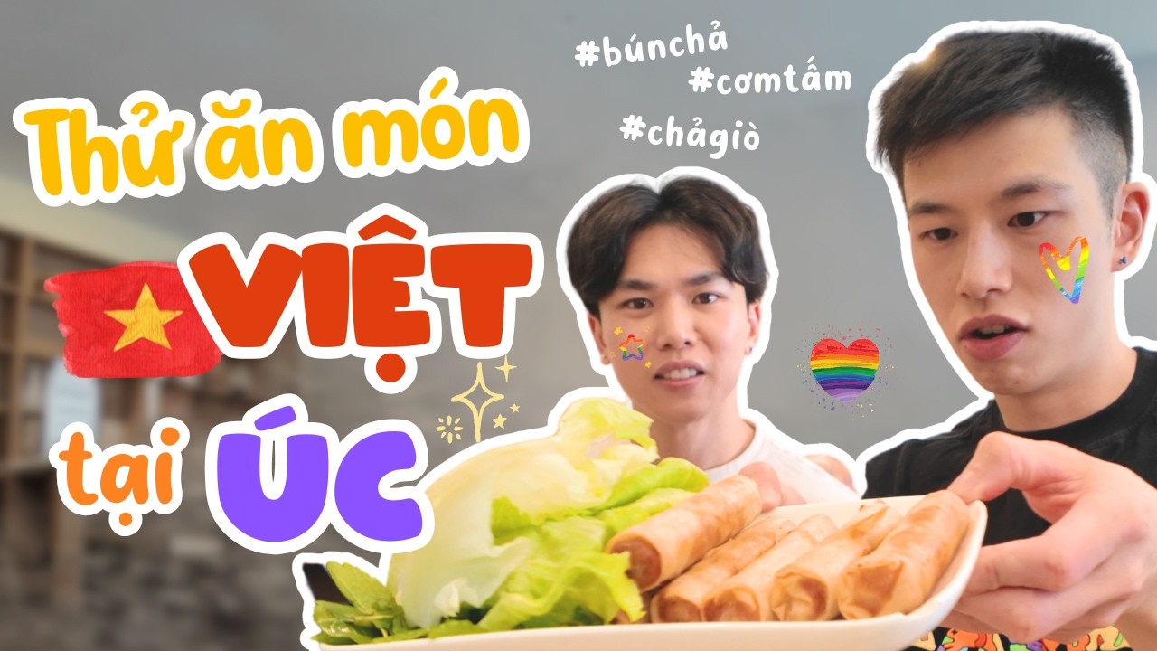 [PeterTekky] Cặp đôi đồng tính người Úc học nói tiếng Việt - Ăn thử món Việt ở Úc