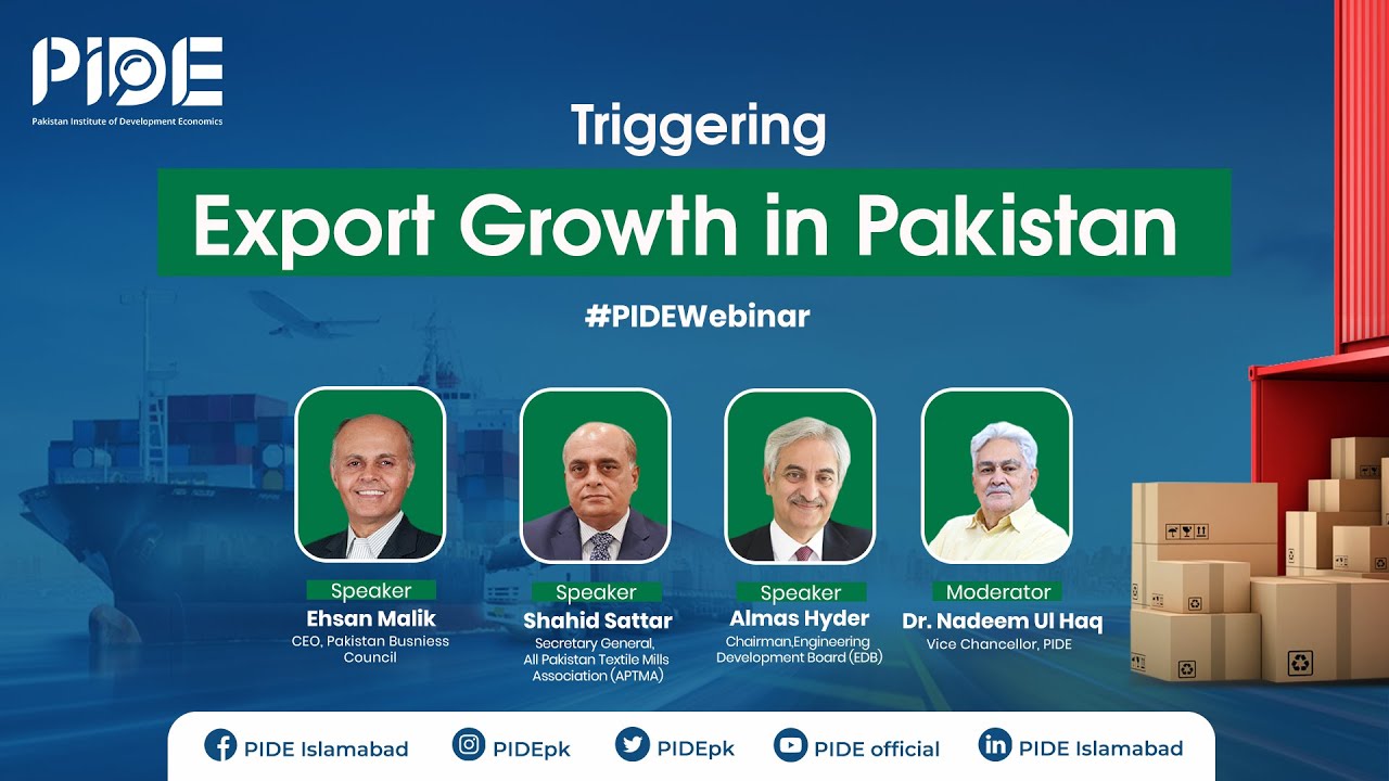 Export Growth in Pakistan I Sustainable Growth I PIDE Webinar #Exports #Growth #Economics #Pakistan