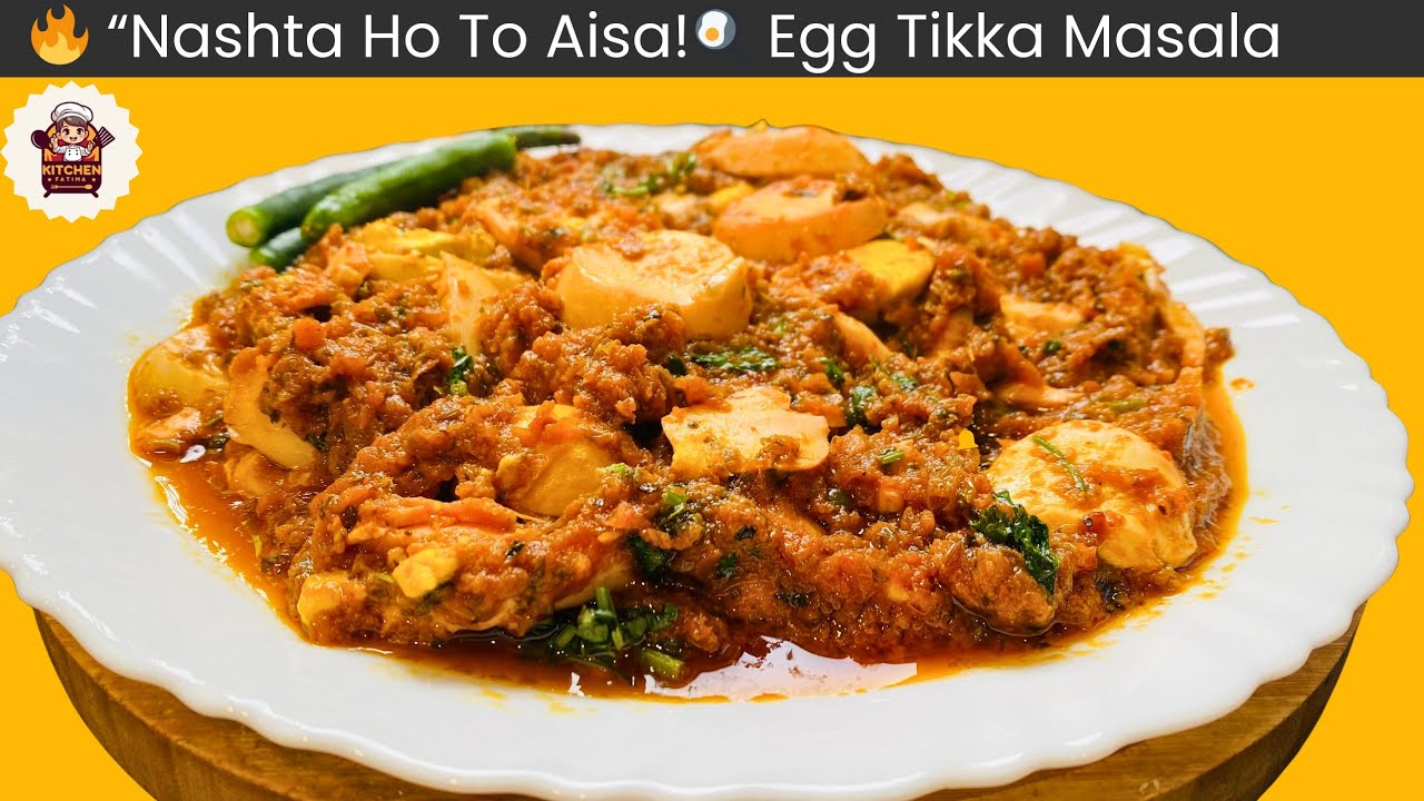 Egg Tikka Masala Receipe  | Anda Tikka Masala Dhaba Style | Kitchen with Fatima